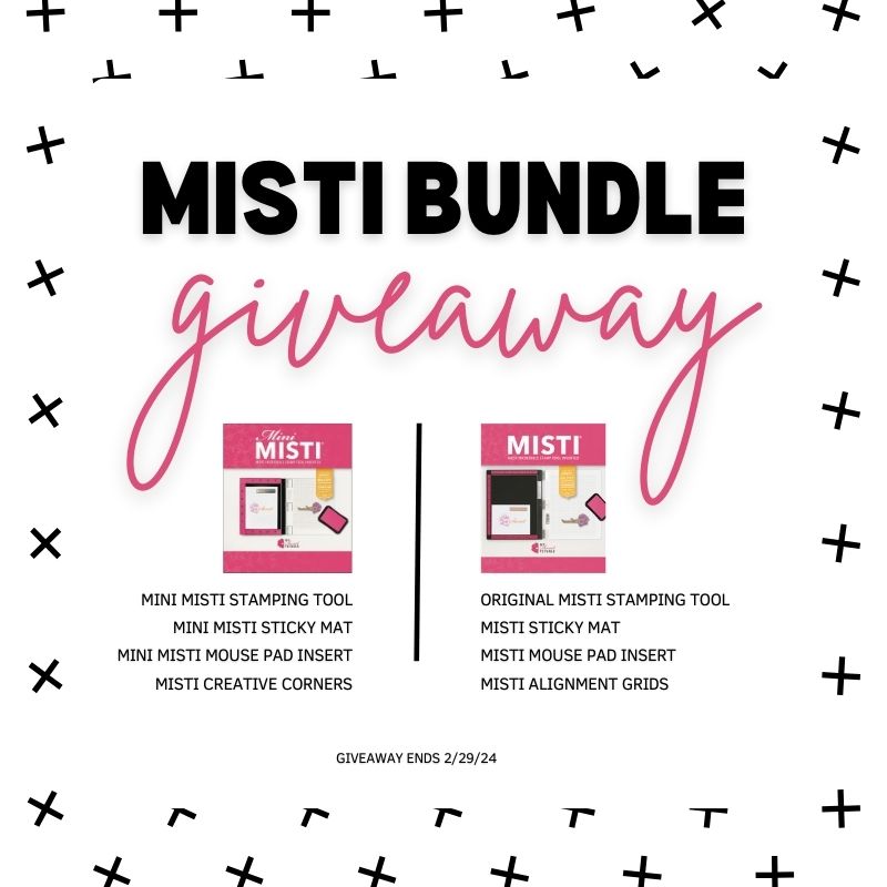 Giveaway: MISTI Bundle - February 2024