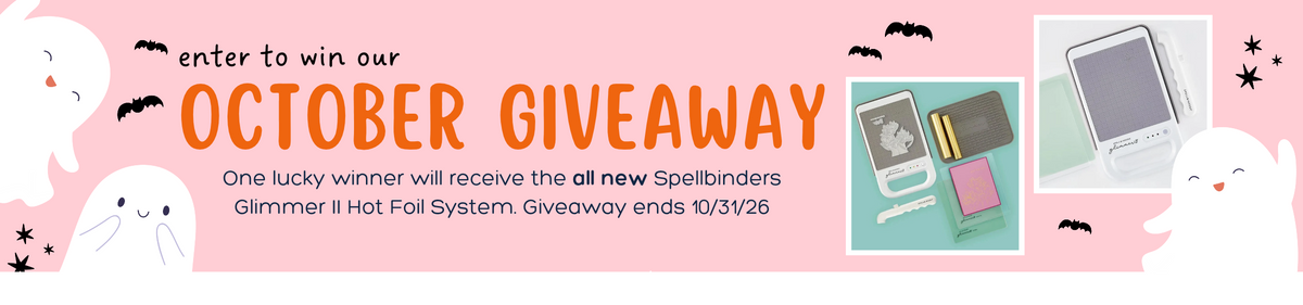 Giveaway: Spellbinders Glimmer II Hot Foil System - October 2026
