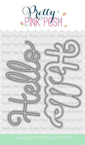 Pretty Pink Posh - Dies - Large Hello Shadow