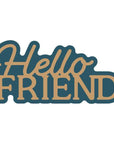 Spellbinders - Essentially Yours Sentiments Collection - Dies - Layered Hello Friend-ScrapbookPal