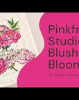 Pinkfresh Studio - Stencils - Blushing Blooms
