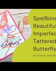Spellbinders - Beautifully Imperfect Collection - Press Plate & Dies - Butterfly Splatter