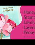 Honey Bee Stamps - Honey Cuts - Lovely Layers: Peony