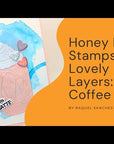 Honey Bee Stamps - Honey Cuts - Lovely Layers: Coffee Cup